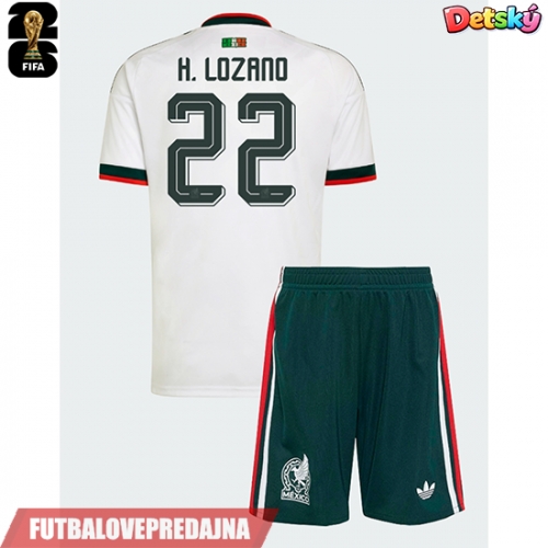 Lacne Dětský Futbalové dres Mexiko Hirving Lozano #22 MS 2026 Krátky Rukáv - Preč (+ trenírky)